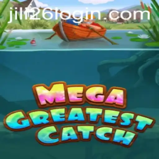 MegaGreatestCatch: Dive Into the Adventure with Jili26